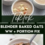 Pinterest image with text overlap tiktok blender oats for 11 and portion fix.