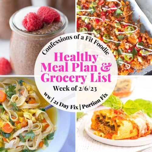 Healthy Weekly Meal Plan [Week of 2/6/23] - Confessions of a Fit Foodie