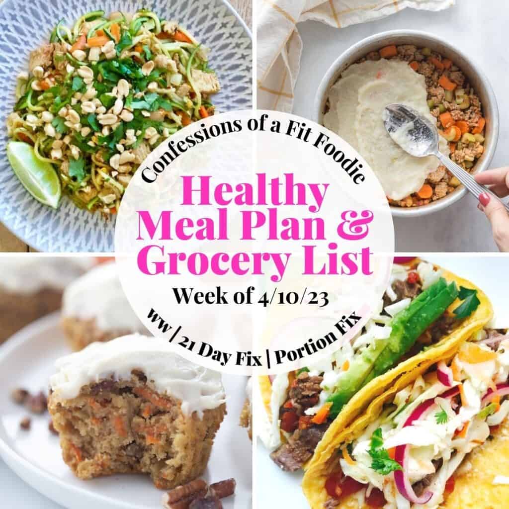 Food photo collage with pink and black text on a white circle. Text says, "Healthy Meal PLan & Grocery List Week of 4/10/23"