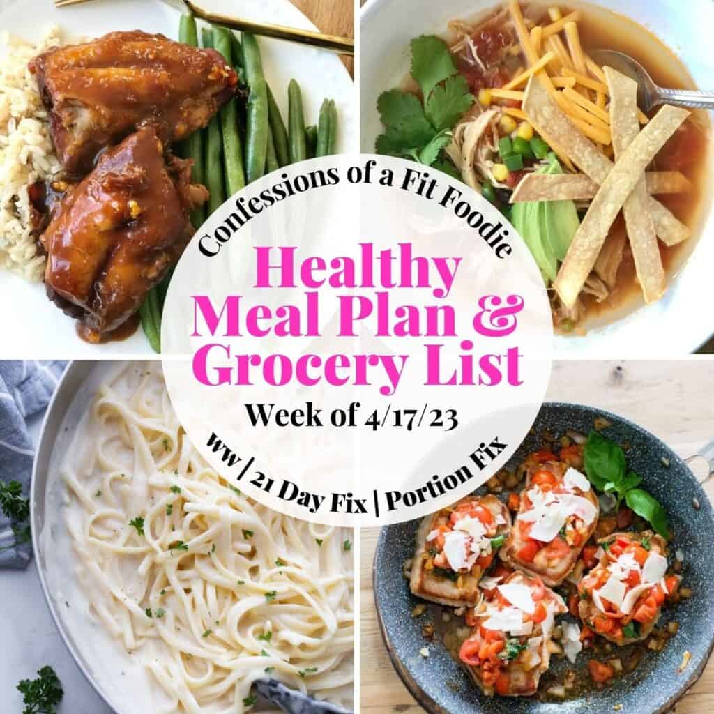 Food photo collage with pink and black text on a white circle. Text says, "Healthy Meal Plan & Grocery List Week of 4/17/23"