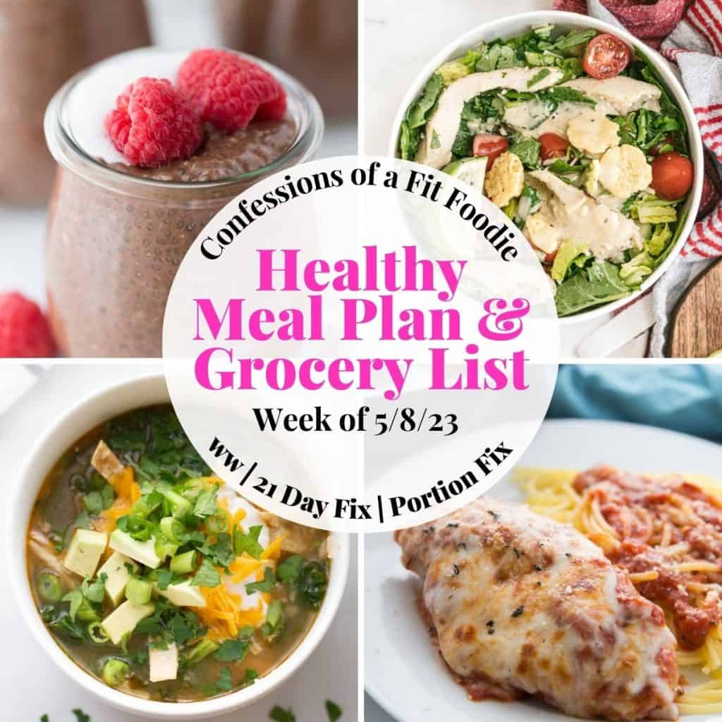 Healthy Weekly Meal Plan [Week of 5/8/23] - Confessions of a Fit Foodie