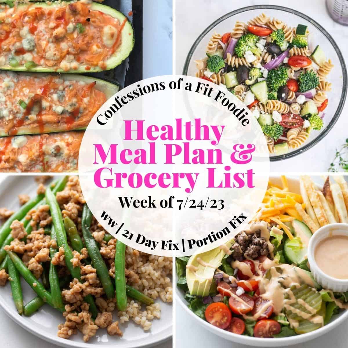 Food photo collage with pink and black text on a white circle. Text says, "Healthy Meal Plan & Grocery List Week of 7/24/23"