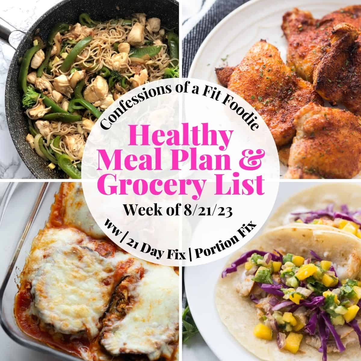 Food photo collage with pink and black text on a white circle. Text says, "Healthy Meal Plan & Grocery List Week of 8/21/23"