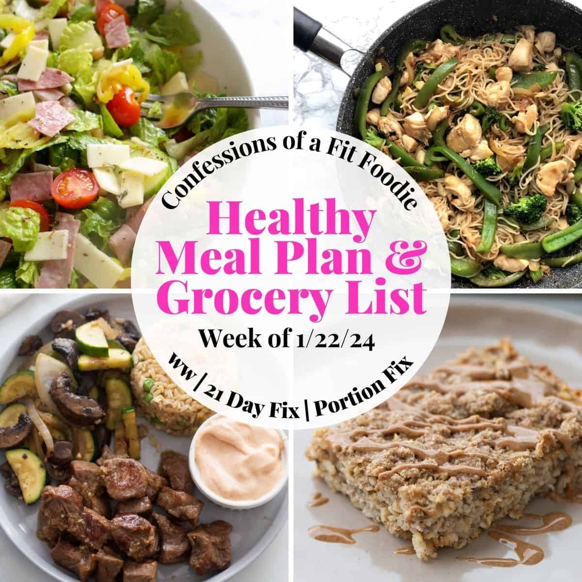 Food photo collage with pink and black text on a white circle. Text says, "Healthy Meal Plan and Grocery List Week of 1/22/24"