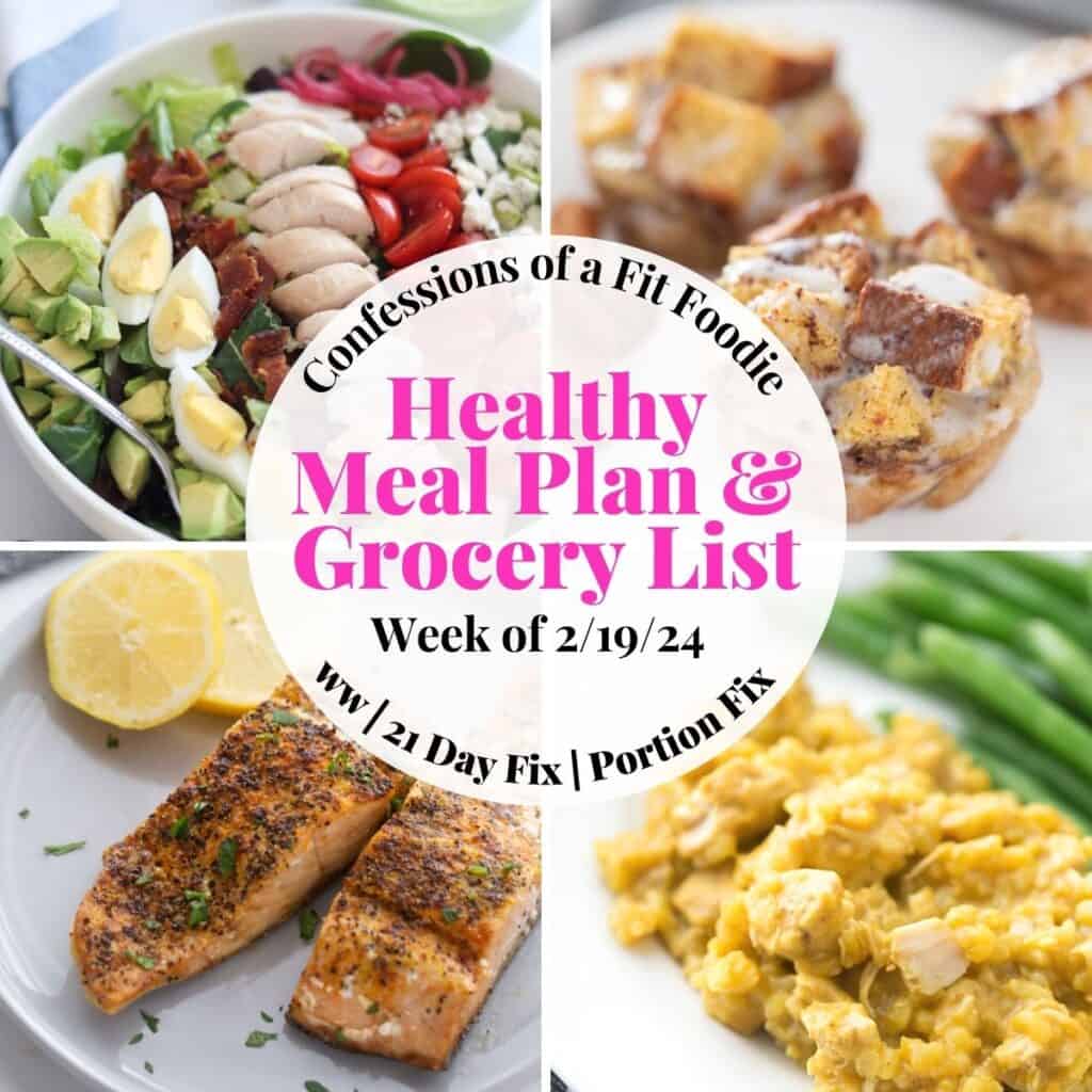 Healthy Weekly Meal Plan [Week of 2/19/24] - Confessions of a Fit Foodie
