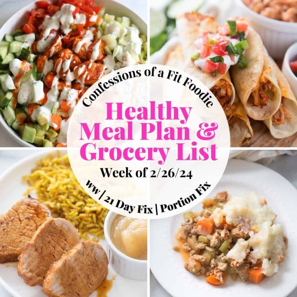 Healthy Weekly Meal Plan [Week of 2/26/24] - Confessions of a Fit Foodie