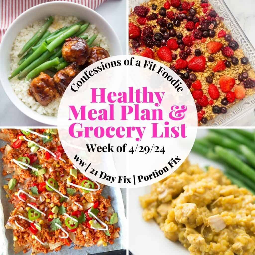 Healthy Weekly Meal Plan [Week of 4/29/24] - Confessions of a Fit Foodie