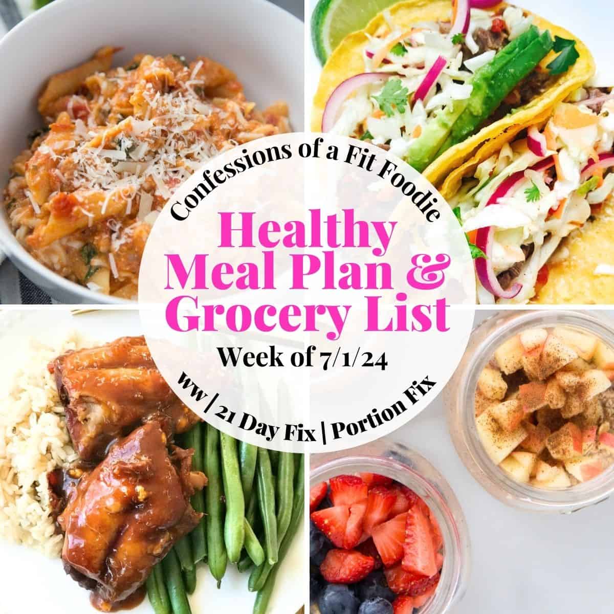 Healthy Weekly Meal Plan [Week of 7/1/24] - Confessions of a Fit Foodie