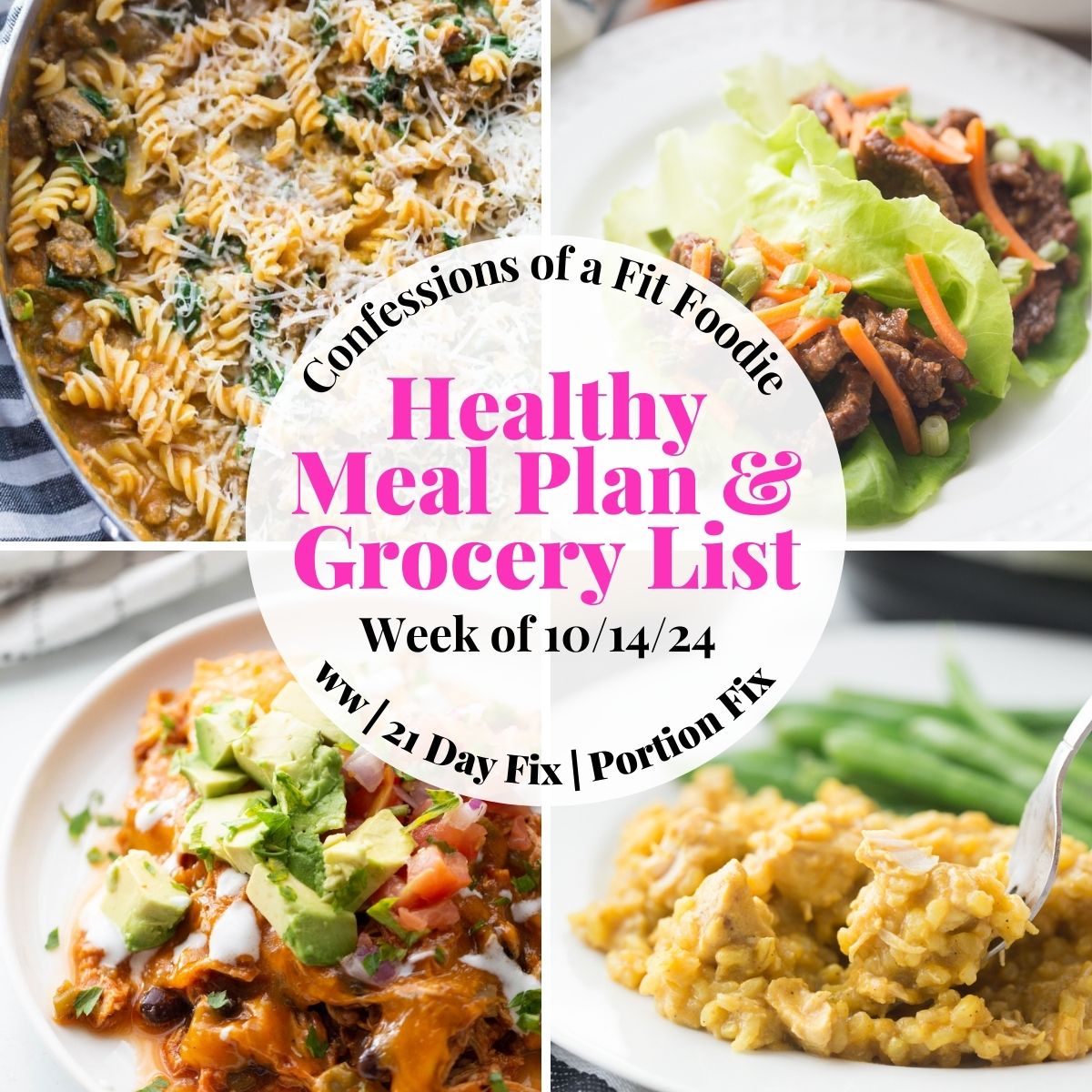 Food photo collage with pink and black text on a white circle. Text says, "Healthy Meal Plan & Grocery List 10/14/24"