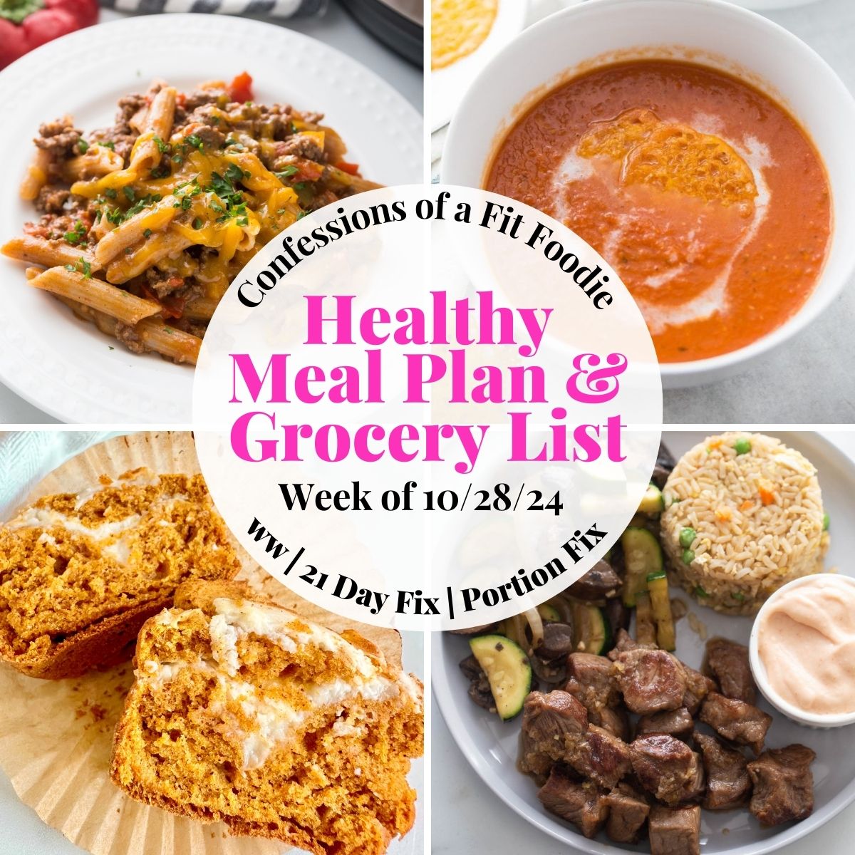 Food photo collage with pink and black text on a white circle. Text says, "Healthy Meal Plan & Grocery List Week of 10/28/24"