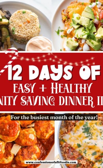 Pinterest Image with Text Overlay for 12 Days of Easy and Healthy Sanity Saving Meals.