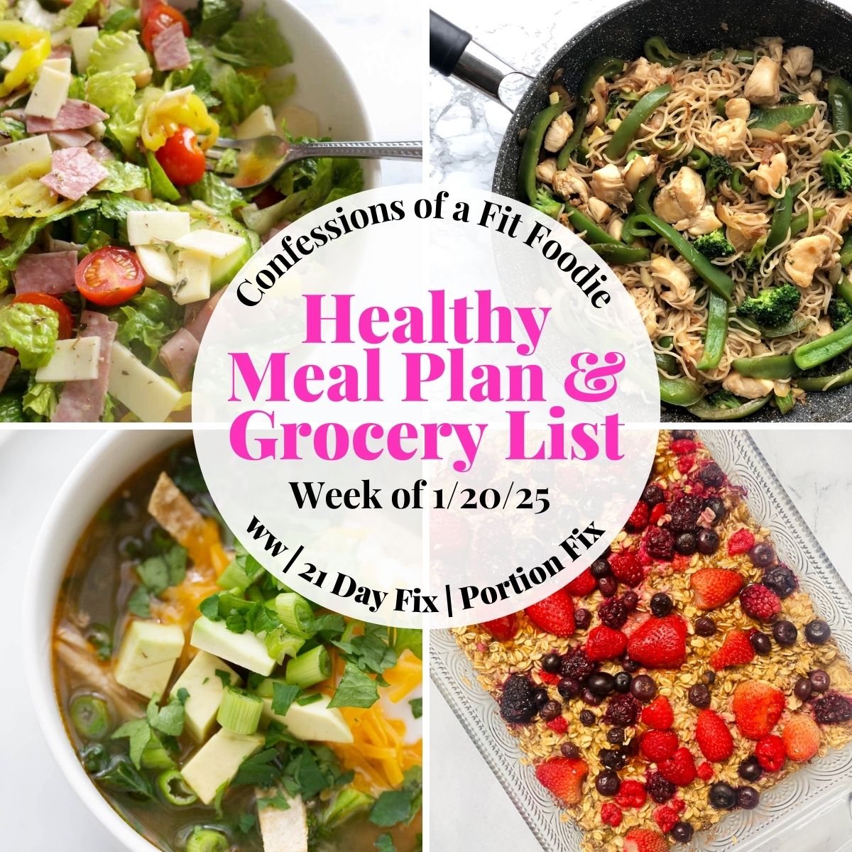 Food photo collage with pink and black text on a white circle. Text says, "Healthy Meal Plan & Grocery List Week of 1/20/25"