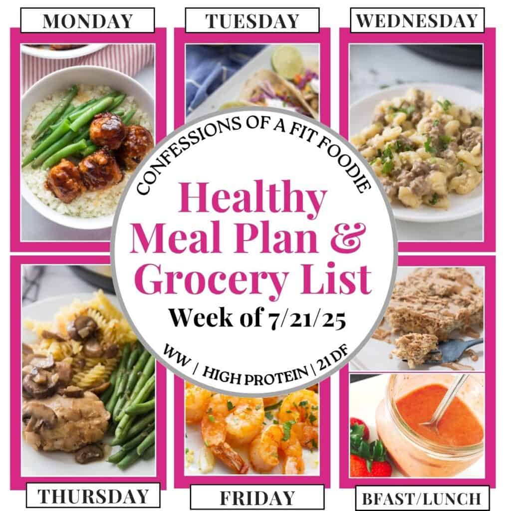 Food photo collage with pink and black text on a white circle. Text says, "Healthy Meal Plan and Grocery List Week of 7/21/25". Above and below each photo is the names of the day of the week and "bfast/lunch" in black all caps text.