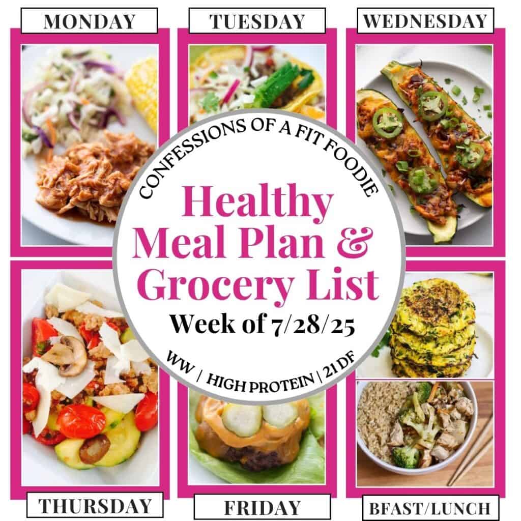 Food photo collage with pink and black text on a white circle. Text says, "Healthy Meal Plan and Grocery List Week of 7/28/25". Above and below each photo is the names of the day of the week and "bfast/lunch" in black all caps text.