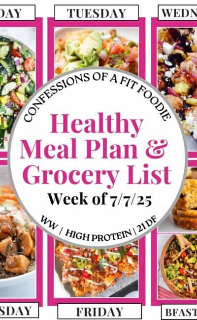 Food photo collage with pink and black text on a white circle. Text says, "Healthy Meal Plan and Grocery List Week of 7/7/25". Above and below each photo is the names of the day of the week and "bfast/lunch" in black all caps text.