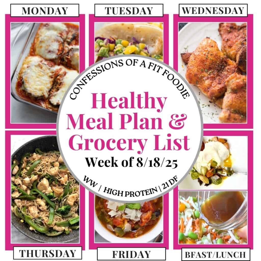 Food photo collage with pink and black text on a white circle. Text says, "Healthy Meal Plan and Grocery List Week of 8/18/25". Above and below each photo is the names of the day of the week and "bfast/lunch" in black all caps text.