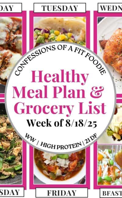 Food photo collage with pink and black text on a white circle. Text says, "Healthy Meal Plan and Grocery List Week of 8/18/25". Above and below each photo is the names of the day of the week and "bfast/lunch" in black all caps text.