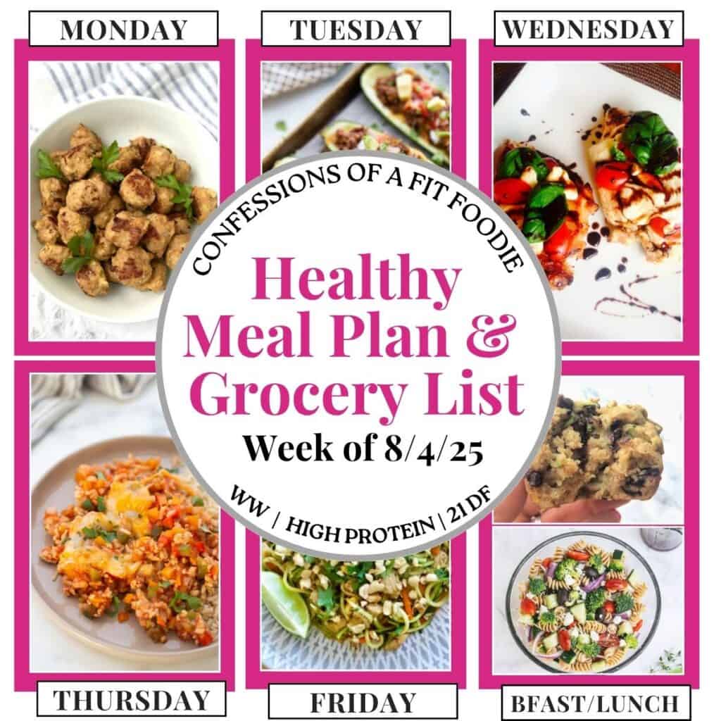 Food photo collage with pink and black text on a white circle. Text says, "Healthy Meal Plan and Grocery List Week of 8/4/25". Above and below each photo is the names of the day of the week and "bfast/lunch" in black all caps text.