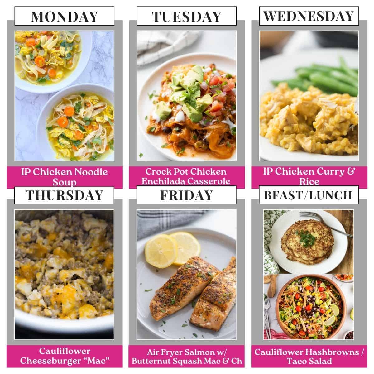 Food photo collage with seven pictures. Above each photo is a text box with the days of the week or "bfast/lunch" in all caps black text on a white rectangle. Under each food photo is the name of the recipe in white text on a pink background.