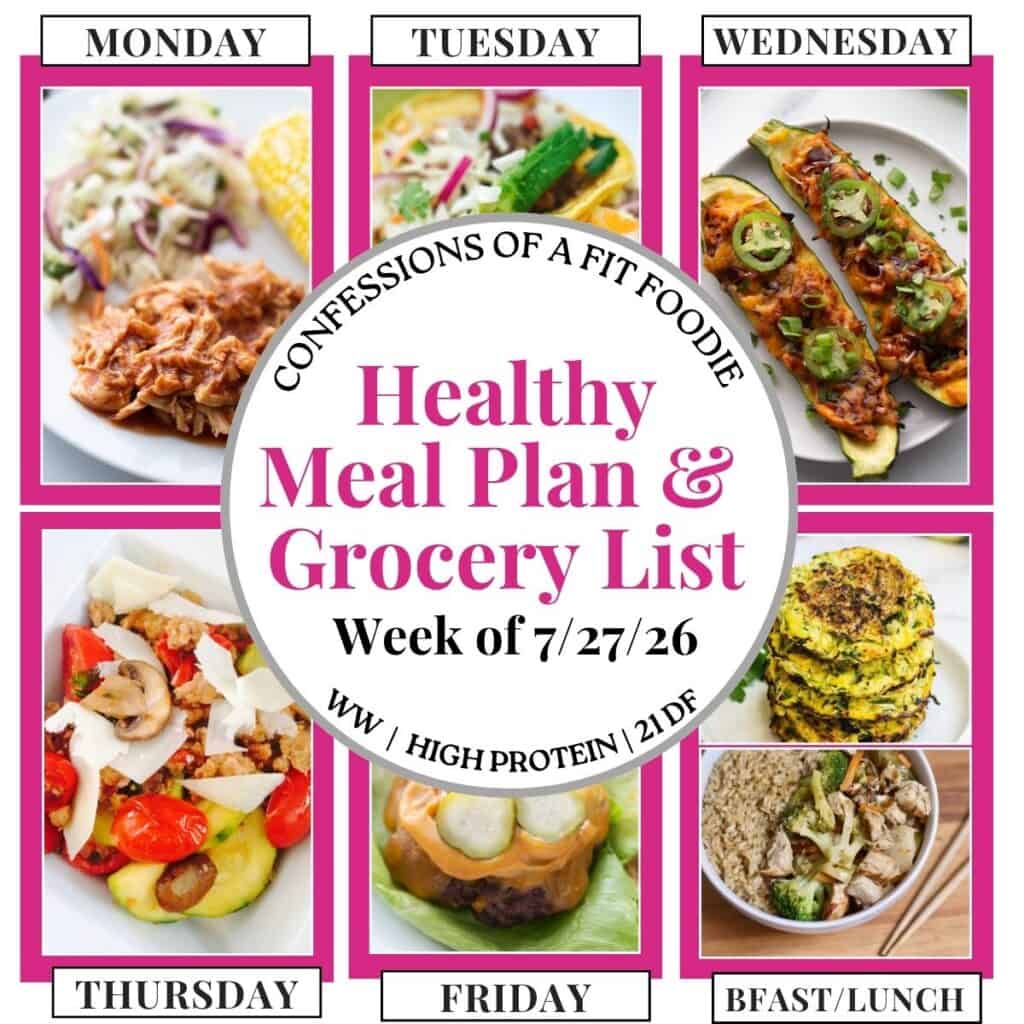 Food photo collage with pink and black text on a white circle. Text says, "Healthy Meal Plan and Grocery List Week of 7/27/26". Above and below each photo is the names of the day of the week and "bfast/lunch" in black all caps text.