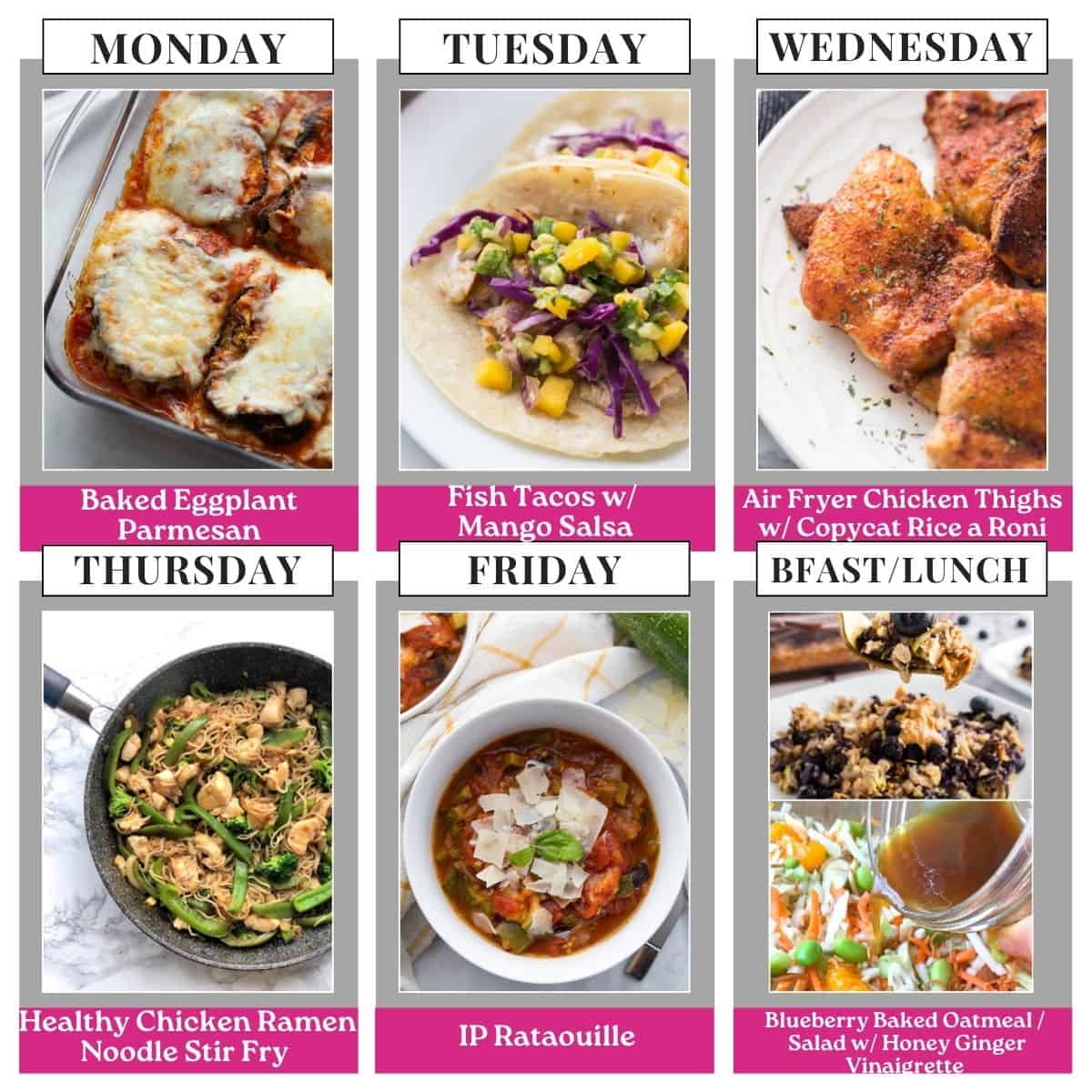 Food photo collage with seven pictures. Above each photo is a text box with the days of the week or "bfast/lunch" in all caps black text on a white rectangle. Under each food photo is the name of the recipe in white text on a pink background.