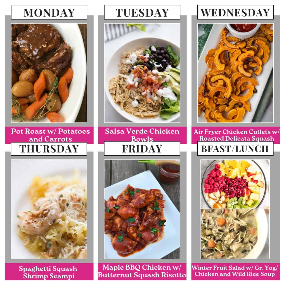 Food photo collage with seven pictures. Above each photo is a text box with the days of the week or "bfast/lunch" in all caps black text on a white rectangle. Under each food photo is the name of the recipe in white text on a pink background.